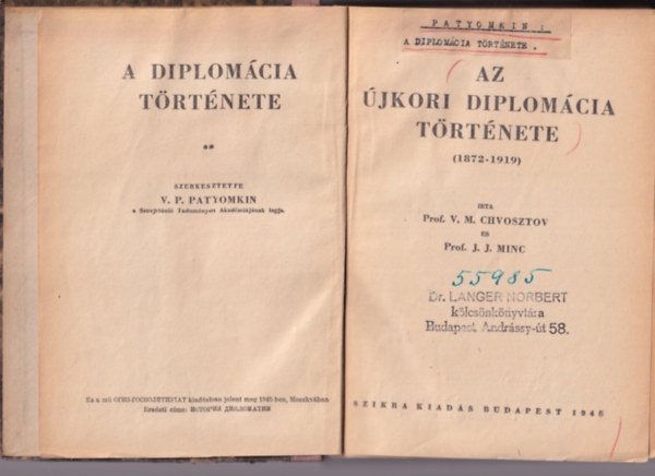 V. M. Chvosztov; J. J. Minc - Az újkori diplomácia története (1872-1919) - A diplomácia története 2.