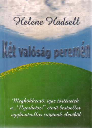 Helene Hadsell - Két valóság peremén