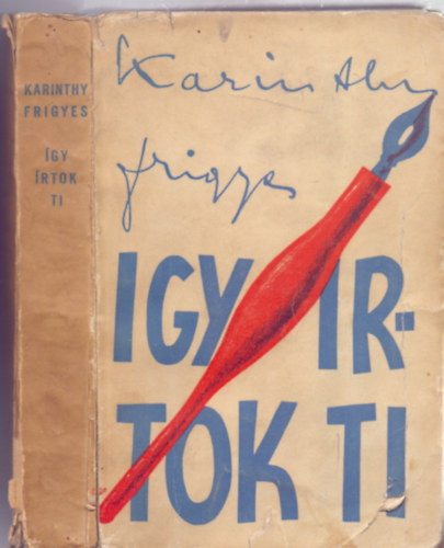Karinthy Frigyes - gy rtok ti (Propaganda kiads)