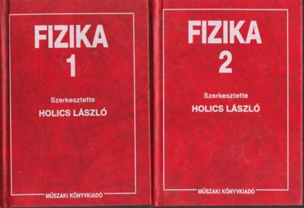 Holics Lszl  (szerk.) - Fizika I-II.