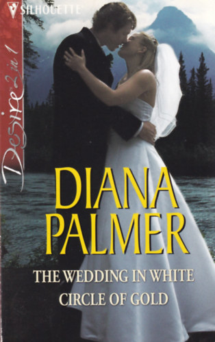 Diana Palmer - The Wedding in White / Circle of Gold