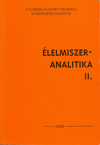 Dr. T�m�sk�zi S.; Dr. Sarkadi L.; Dr. Lelik L. - �lelmiszer-analitika II.