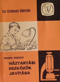 Nemes Rudolf - Hztartsi eszkzk javtsa