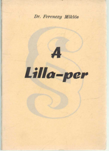 Dr. Ferenczy Mikl�s - A Lilla-per