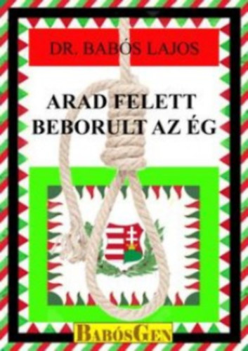 Dr. Babs Lajos - Arad felett beborult az g