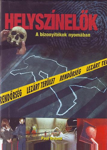 Paul Roland - Helysz�nel�k - A bizony�t�kok nyom�ban