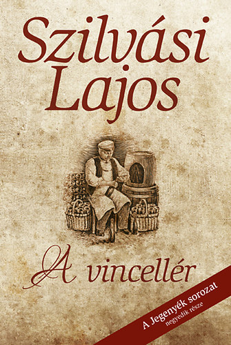 Szilv�si Lajos - A vincell�r