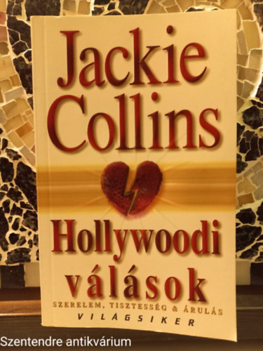 Jackie Collins - Hollywoodi vlsok-SZERELEM, TISZTESSG & RULS (Sajt kppel)