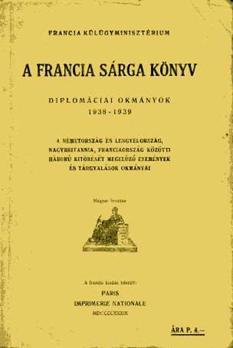 Paris - A francia sárga könyv (diplomáciai okmányok 1938-1939)