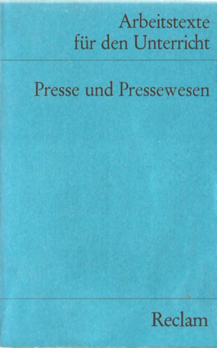 Ottheinrich Hestermann - Arbeitstexte fr den Unterricht - Presse und Pressewesen