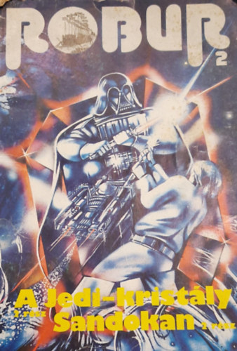 Kuczka Péter-Rigó Béla (szerk.) - Robur 2. A Jedi-kristály - Sandokan 2.rész