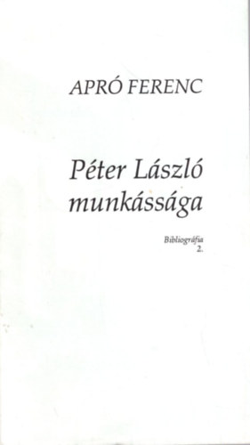 Gyuris Gyrgy - Pter Lszl munkssga  Bibliogrfia 2. - Klnlenyomat