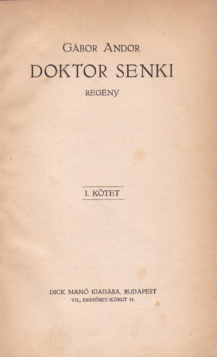 G�bor Andor - Doktor Senki I-II.