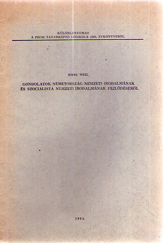 Hans Weil - Gondolatok Németország nemzeti irodalmának és szocialista nemzeti irodalmának fejlődéséről