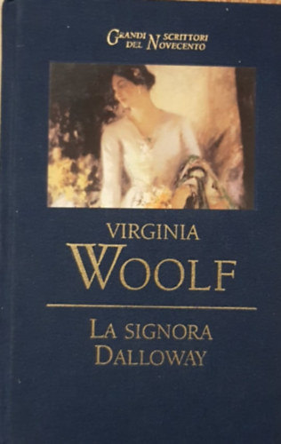 Virginia Woolf - LA SIGNORA DALLOWAY