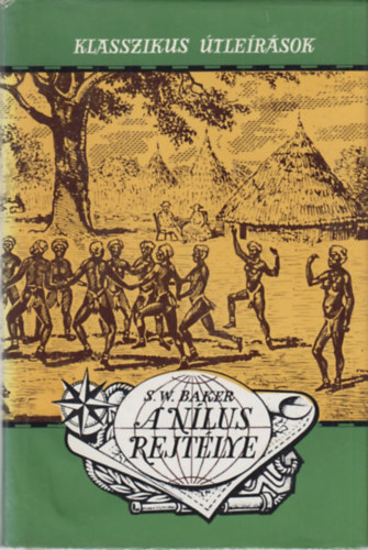 S.W. Baker - A Nlus rejtlye (Klasszikus tlersok)