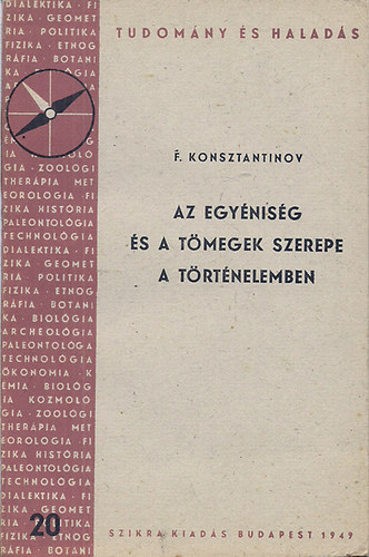 F. Konsztantinov - Az egy�nis�g �s a t�megek szerepe a t�rt�nelemben