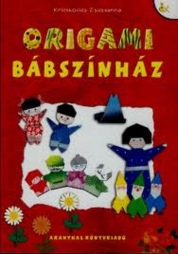 Kricskovics Zsuzsanna - Origami bbsznhz