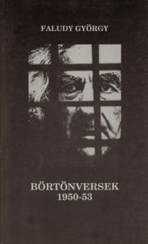 Faludy Gyrgy - Brtnversek 1950-53 (Az v pincjben s Recsken)