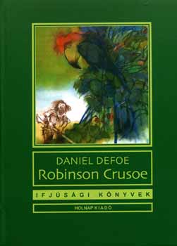 Daniel Defoe - Robinson Crusoe