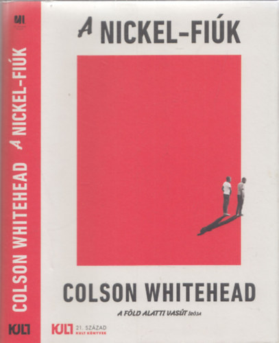 Colson Whitehead - A Nickel-fi�k