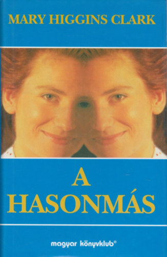 Mary Higgins Clark - A hasonmás