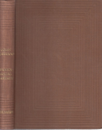 Louis Bertrand - Spanyolorsz�g t�rt�nete