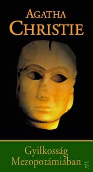 Agatha Christie - Gyilkosság Mezopotámiában