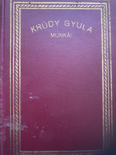 Kr�dy Gyula - A podolini tak�csn�- Elbesz�l�sek (Kr�dy Gyula �sszegy�jt�tt munk�i 8.)