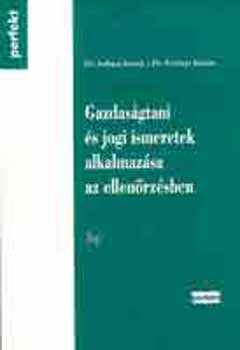 Dr. Rubicsek Sndor - Gazdasgtani s jogi ismeretek alkalmazsa az ellenrzsben (gazd.)