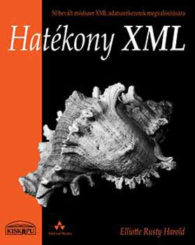 Eliotte Rusty Harold - Hatkony XML - 50 bevlt mdszer XML adatszerkezetek megvalstsra