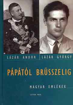 Lzr Andor-Lzr Gyrgy - Pptl Brsszelig