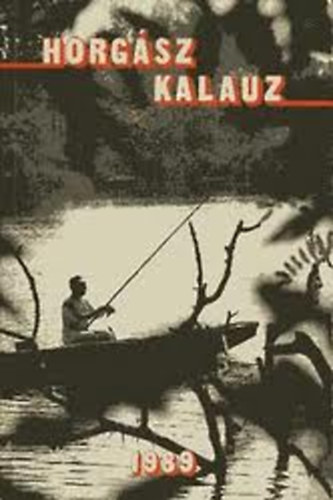 P�ter R�bert (szerk.) - Horg�sz kalauz 1989