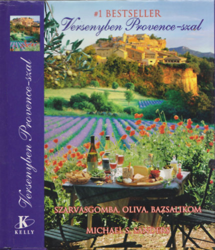 Michael S. Sanders - Versenyben Provence-szal (Szarvasgomba, oliva, bazsalikom)