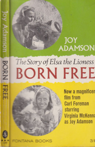 Joy Adamson - Born Free (The Story of Elsa the Lioness)