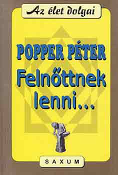 Popper P�ter - Feln�ttnek lenni