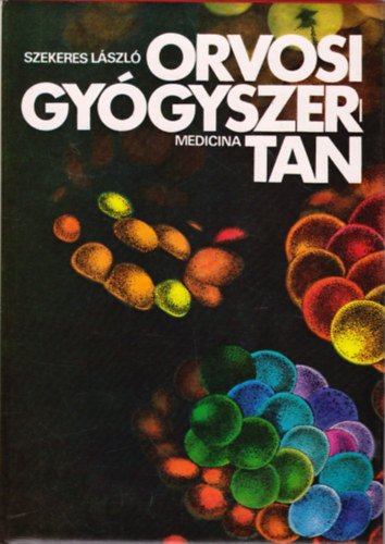 Szekeres L�szl� - Orvosi gy�gyszertan
