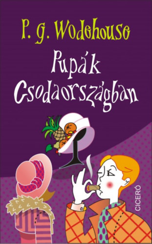 Pelham Grenville Wodehouse - Pup�k Csodaorsz�gban