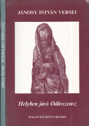 Jnosy Istvn - Helyben jr Odsszeusz (dediklt)