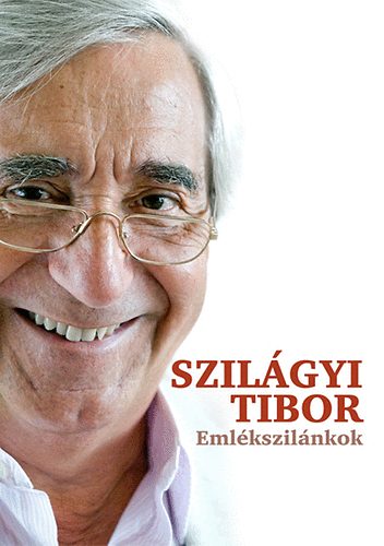 Szilgyi Tibor - Emlkszilnkok