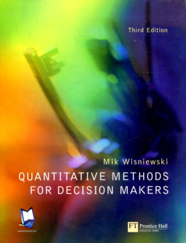 Mik Wisniewski - Quantitative methods for decision makers (Third edition)