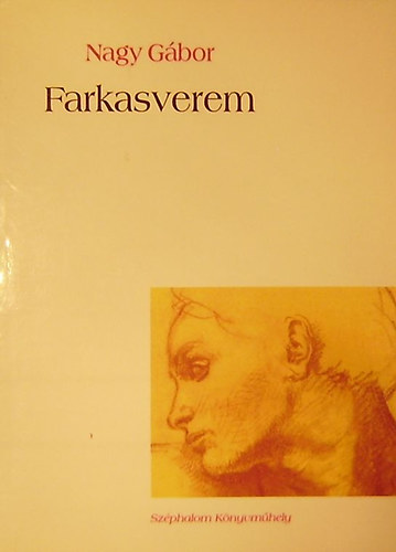 Dr. Nagy Gbor - Farkasverem 1991-1996