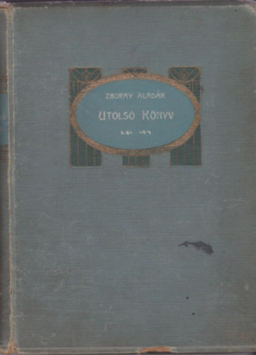 Zboray Alad�r - Utols� k�nyv