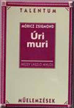 Mezey László Miklós - Móricz Zsigmond: Úri muri