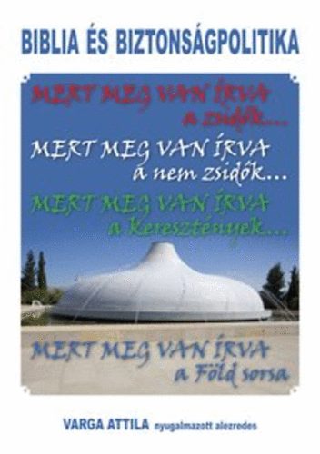 Varga Attila - Biblia �s biztons�gpolitika