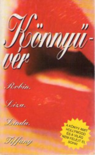 Joanne Parrent . Jennie Louise Frankel . Terrie Maxine Frankel - Könnyűvér - Robin, Liza, Linda és Tiffany története