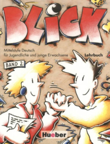 Anni Fischer-Mitziviris - Blick Band 2 - Mittelstufe Deutsch f�r Jugendliche und junge Erwachsene - Lehrbuch