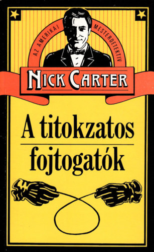 Nick Carter - A titokzatos fojtogat�k