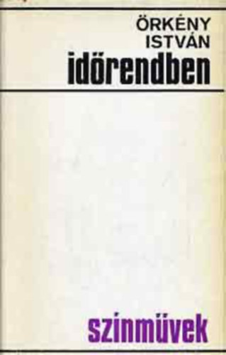 �rk�ny Istv�n - Id�rendben - Sz�nm�vek