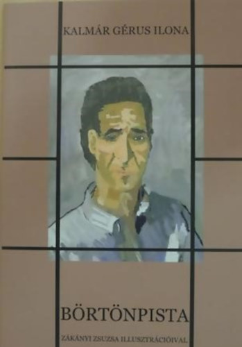 Kalm�r G�rus Ilona GRAFIKUS Z�k�nyi Zsuzsa - B�rt�npista
